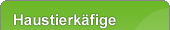 Vogelk�fig, Hamsterk�fig
