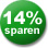 14% Sparen!