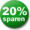 20% Sparen!