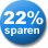 22% Sparen!