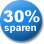 30% Sparen!