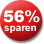 56% Sparen!