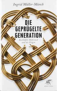 Die geprgelte Generation - Ingrid Mller-Mnch - Buch
