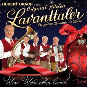 Hubert Urach und seine original fidelen Lawanttaler - Wenn Weihnachten kommt [CD]