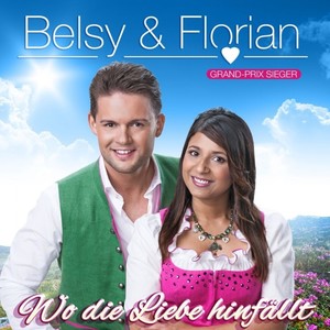 Belsy & Florian - Wo die Liebe hinfllt [CD]