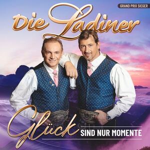 Die Ladiner - Glck Sind Nur Momente - CD