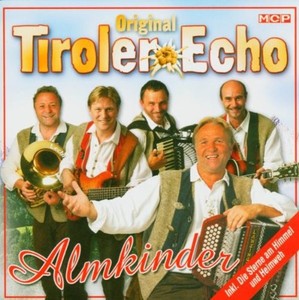 Original Tiroler Echo - Almkinder [CD]