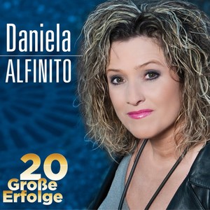 Daniela Alfinito - 20 groe Erfolge [CD]