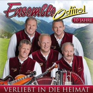 Ensemble Osttirol - Verliebt in die Heimat - 10 Jahre [CD]