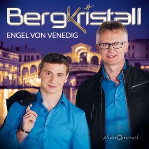 Bergkristall - Engel von Venedig [CD]