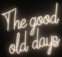 Casa Padrino Luxus LED Leuchtreklame The Good Old Days Wei� Neon 97 x 2 x H. 90 cm - LED Deko Schild - Luxus Wanddeko