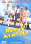 Wenn du bei mir bist [DVD] 