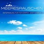 Meeresrauschen - Entspannung f�r K�rper, Geist und Seele [CD] 