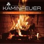 Kaminfeuer - Entspannung f�r K�rper,Geist und Seele [CD] 