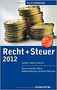 Recht + Steuer 2012 