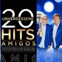 Amigos - 20 Unvergessene Hits [CD] 