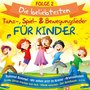 Die Beliebtestens Tanz-, Spiel & Bewegungslieder F�r Kinder [CD] 