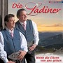 Wenn die Eltern von uns gehen - Die Ladiner [CD] 