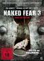Naked Fear 3 - Angst bis zum Tod [DVD] - gebraucht gut 