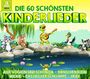 Die 60 sch�nsten Kinderlieder [3-er-CD] 
