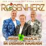 Rosenherz - Mein Gl�ck in deinen H�nden [CD]