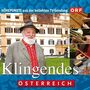 Klingendes �sterreich - H�hepunkte aus der beliebten TV-Sendung [CD]