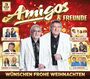 Amigos & Freunde  - W�nschen frohe Weihnachten - 3CD 