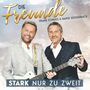 Die Freunde-Frank Cordes & Hansi S�ssenbach Stark Nur Zu Zweit - CD