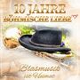 10 Jahre B�hmische Liebe - Blasmusik ist Heimat 