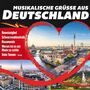 Musikalische Gr��e aus Deutschland 2er-CD 