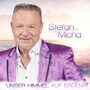 Stefan Micha - Unser Himmel auf Erden CD