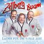 Zellberg Buam - Lieder f�r die stille Zeit CD 