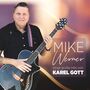 Mike Werner - singt gro�e Hits von Karel Gott CD