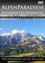 Alpenparadiese - Wunderwelten �sterreichs - Vom Hochk�nig ins Tal der Almen - DVD 