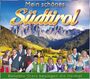 Mein sch�nes S�dtirol - Stars besingen die Heimat CD 