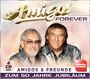 Amigos & Freunde: Amigos Forever -  zum 50 Jahre Jubil�um 4er-CD 