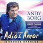 Andy Borg - 33 Jahre Adios Amor - 33 Gro�e Erfolge [CD] 
