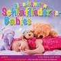 Die sch�nsten Schlaflieder f�r Babies [CD] 