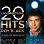 Roy Black - 20 unvergessene Hits [CD] 