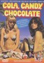 Cola, Candy, Chocolate [DVD] 