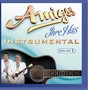 Amigos - Ihre Hits - Instrumental - Folge 1 [CD] 