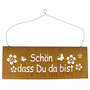 Schild Sch�n dass du da bist 40x15cm H�nger Metall rost Eingangsschild T�r Deko 