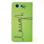 Handyh�lle Tasche f�r Handy Sony Xperia Z4 Compact Schriftzug Laugh / Lachen Gr�n