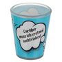 Schnapsglas aus Glas mit Trinkspruch f�r 60 ml lustiges Shotglas ca. 5 x 6 cm 