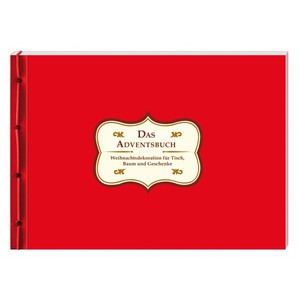 Buch - Das Adventsbuch - Weihnachtsdekoration fr Tisch, Baum und Geschenke
