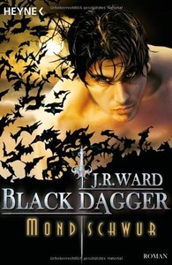 Black Dagger 16: Mondschwur - J. R. Ward - Buch