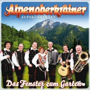 Das Fenster zum Garten - Alpenoberkrainer [CD]