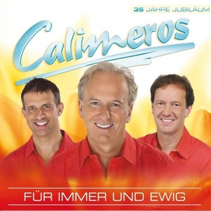 Fr Immer und Ewig - Calimeros - 35 Jahre Jubilum [CD]