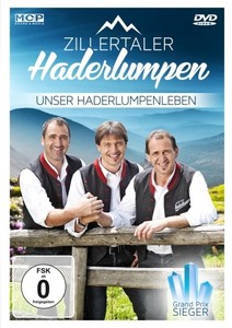 Zillertaler Haderlumpen - Unser Haderlumpenleben [DVD]