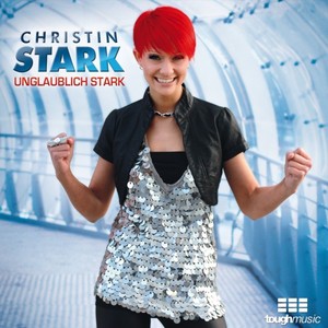 Christin Stark - Unglaublich stark [CD]